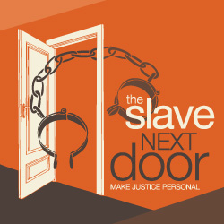 SF Bay Area Event: Make Justice Personal April 20 at “The Slave Next Door”